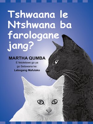 cover image of Tshwaana le Ntshwana ba farologane jang?